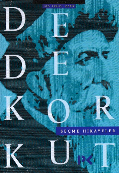Seçme Hikayeler; Dede Korkut