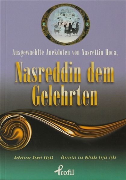 Ausgewaehlte Anekdoten Von Nasrettin Hoca, Nasreddin Dem Gelehrten (cep boy)