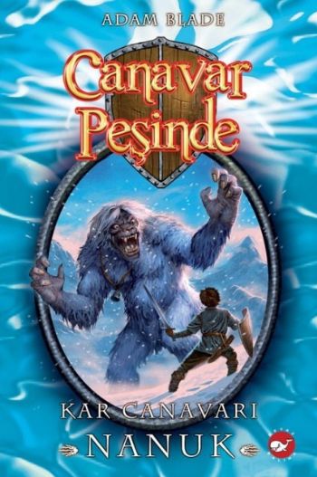 Canavar Peşinde 05 - Kar Canavarı Nanuk