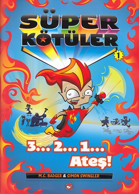 Süper Kötüler 1 - 3... 2... 1... Ateş!