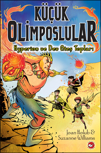 Küçük Olimposlular 4 / Hyperion ve Dev Ateş Topları