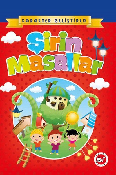 Karakter Geliştiren Şirin Masallar