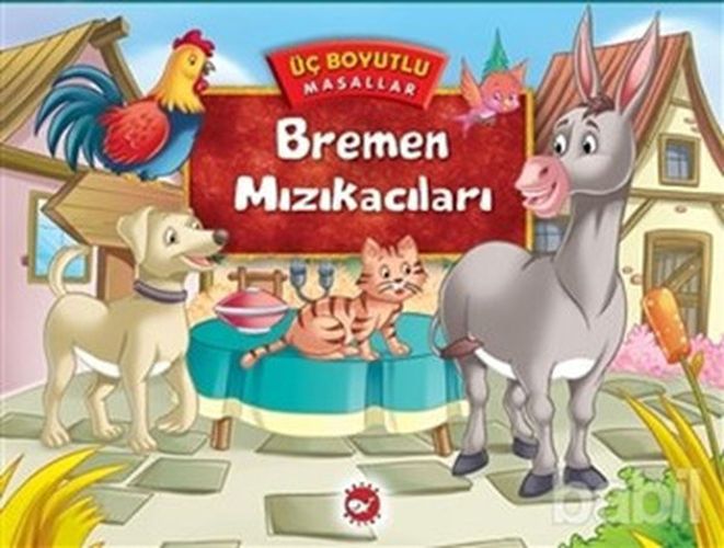 Bremen Mızıkacıları; Üç Boyutlu Masallar