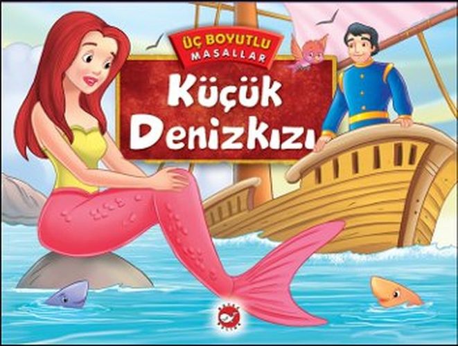 Küçük Deniz Kızı - Üç Boyutlu Masallar
