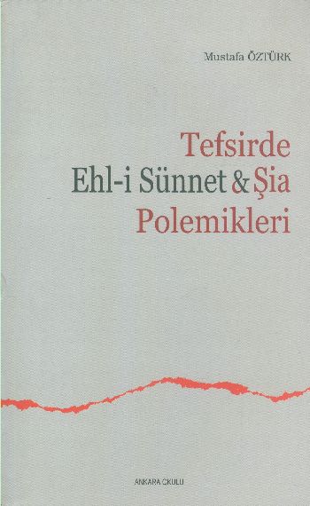 Tefsirde Ehl-i Sünnet-şia Polemikleri