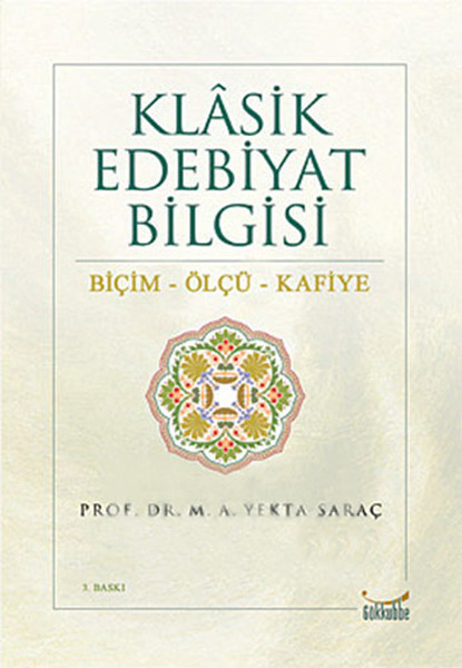 Klasik Edebiyat Bilgisi / Biçim-Ölçü-Kafiye