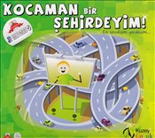 Kocaman Bir Şehirdeyim! - 5  Şıp Şıp Boyamalı Hikayeler