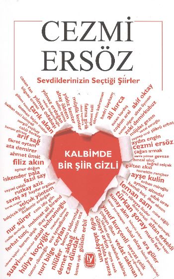 Kalbimde Bir Şiir Gizli; Sevdiklerinizin Seçtiği Şiirler