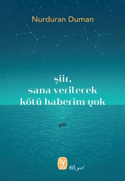 Şiir, Sana Verilecek Kötü Haberim Yok