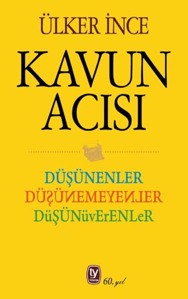Düşünenler Düşünemeyenler Düşünüverenler