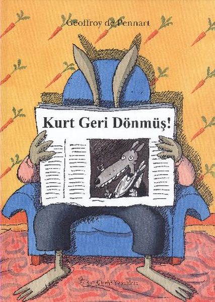 Kurt Geri Dönmüş! (Ciltli)