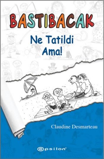 Bastıbacak / Ne Tatildi Ama!
