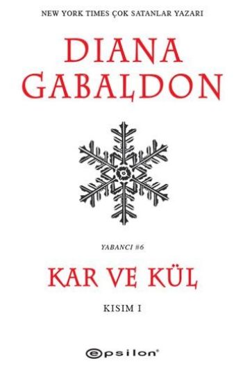 Kar ve Kül Kısım I
