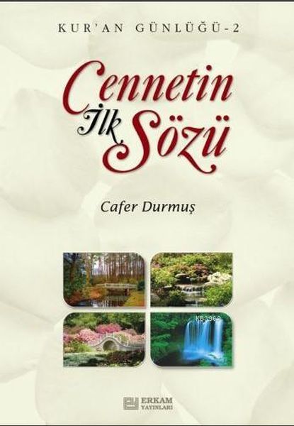 Cennetin İlk Sözü / Kur'an Günlüğü 2