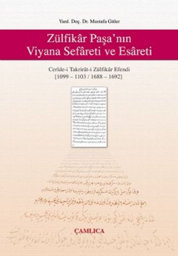 Zülfikar Paşa'nın Viyana Sefareti ve Esareti