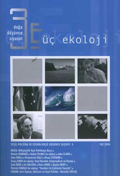 Üç Ekoloji 5; Doğa, Düşünce, Siyaset