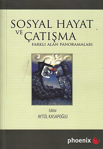 Sosyal Hayat ve Çatışma  Farklı Alan Panoramaları