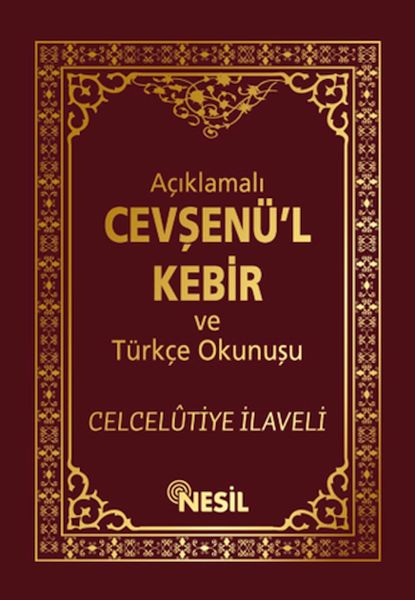 Açıklamalı Cevşen'ül Kebir ve Türkçe Okunuşu