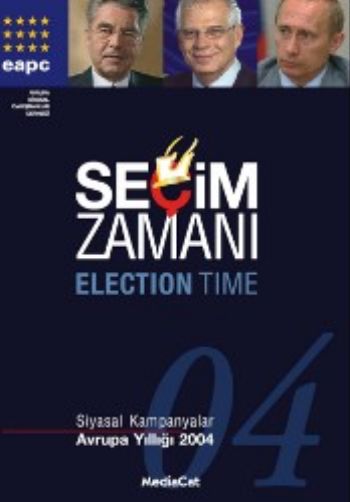 Seçim Zamanı Siyasal Kampanyalar - Avrupa Yıllığı 2004