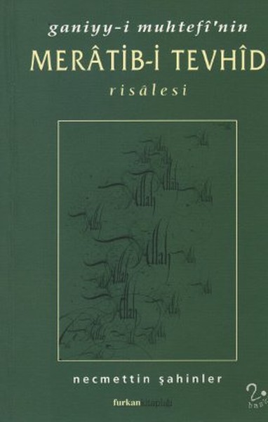 Ganiyy-i Muhtefi’nin Meratib-i Tevhid Risalesi