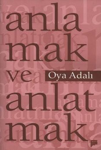 Anlamak ve Anlatmak