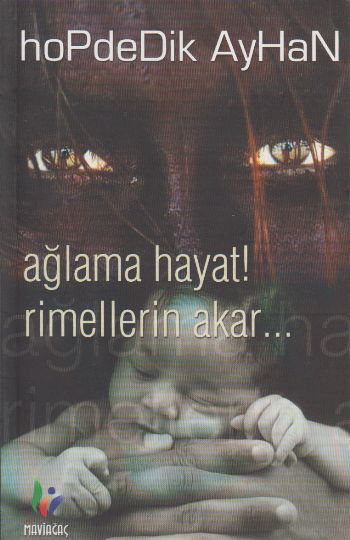 Ağlama Hayat Rimellerin Akar