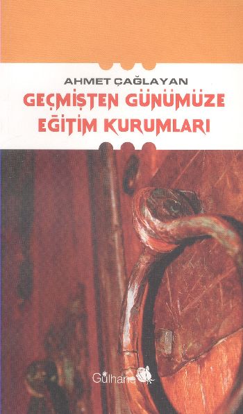 Geçmişten Günümüze Eğitim Kurumları